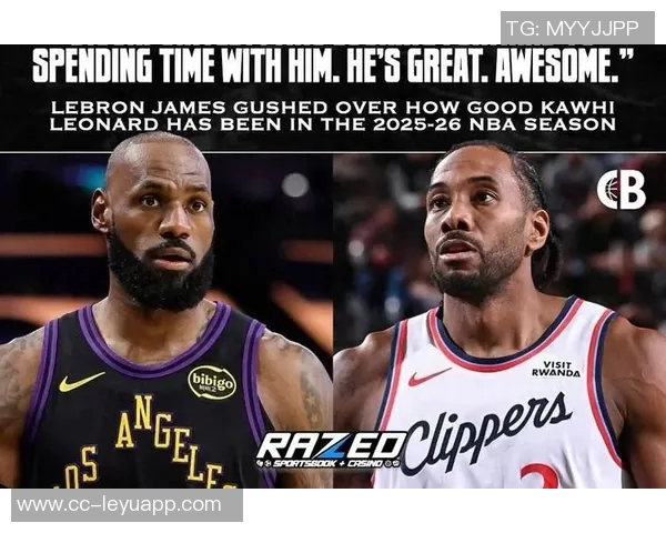 泰伦卢称赞伦纳德以身作则他的行动是球队领导力的最佳体现 泰伦卢称赞伦纳德以身作则他的行动是球队领导力的最佳体现